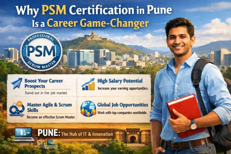 Why PSM Certification in Pune Is a Career Game-Changer